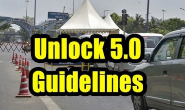 Unlock 5.0 Guidelines : देश में शुरू हो गई अनलॉक 5 की प्रक्रिया, यहां जानिए क्या खुलेगा, क्या बंद रहेगा